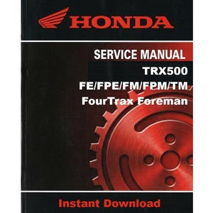 Puede incluir: Manual de servicio Honda negro y rojo para el TRX500 FourTrax Foreman. La portada presenta el logotipo de Honda, el texto "SERVICE MANUAL TRX500" y un gráfico de engranaje rojo. Las palabras "Instant Download" están en la parte inferior.