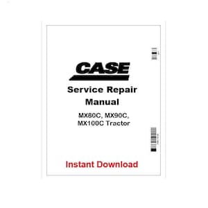 May include: A white manual cover with the black "CASE" logo and text. The text reads "Service Repair Manual" and lists MX80C, MX90C, and MX100C tractor models. The words "Instant Download" are in red.