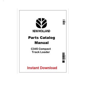Könnte beinhalten: Ein weißes Cover mit dem New Holland-Logo und Text. Der Text lautet "Parts Catalog Manual" und "C345 Compact Track Loader". Die Worte "Instant Download" sind rot.