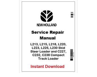 New Holland L213–L230, C227–C238 Loader Service Manual 84423865