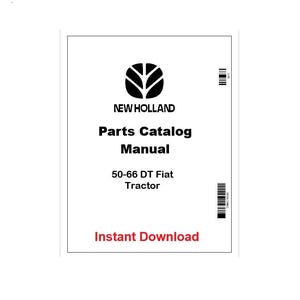 Pode incluir: Uma capa de manual branca com o logotipo New Holland e texto. O texto diz "Parts Catalog Manual" e "50-66 DT Fiat Tractor". As palavras "Instant Download" são vermelhas.