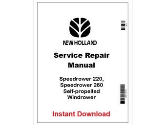New Holland Speedrower 220, 260 Windrower Repair Manual 48126544