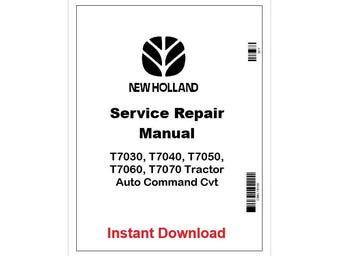 New Holland T7030–T7070 CVT Tractor Repair Manual 84172771