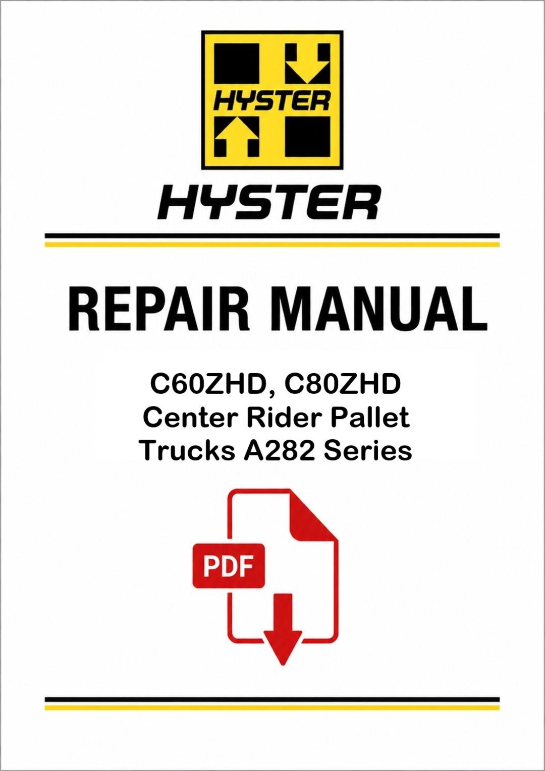 Hyster C60ZHD, C80ZHD Center Rider Pallet Trucks A282 Repair Manual - Etsy