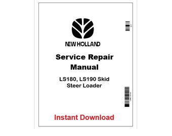 New Holland LS180, LS190 Skid Steer Loader Repair Manual 87036989