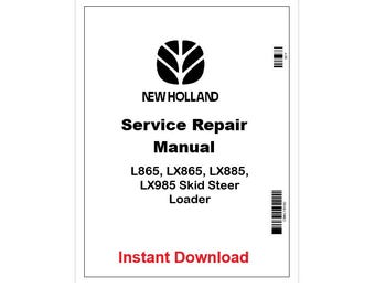 New Holland L865–LX985 Skid Steer Loader Pdf Service Manual 86584316