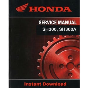 Może przedstawiać: Czarno-czerwona instrukcja serwisowa Hondy dla modeli SH300 i SH300A. Okładka zawiera logo Hondy, napisy "SERVICE MANUAL" oraz czerwoną ilustrację koła zębatego. Tekst "Instant Download" znajduje się na dole.