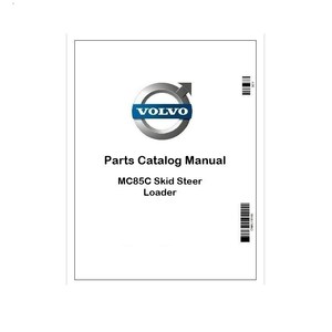 May include: A white parts catalog manual for a Volvo MC85C Skid Steer Loader. The cover features the Volvo logo in silver and blue, with the text "Parts Catalog Manual" and "MC85C Skid Steer Loader" in black.