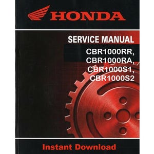 May include: A black and red Honda service manual for CBR1000RR, CBR1000RA, CBR1000S1, and CBR1000S2 motorcycles. The cover features the Honda logo and a red gear graphic. The text "Instant Download" is at the bottom.