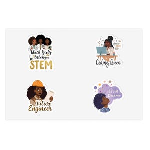 May include: Four stickers featuring illustrations of Black women in STEM fields. One sticker reads "black girls belong in STEM." Another says "Coding Queen." The third says "Future Engineer," and the last says "STEM Dreamer."