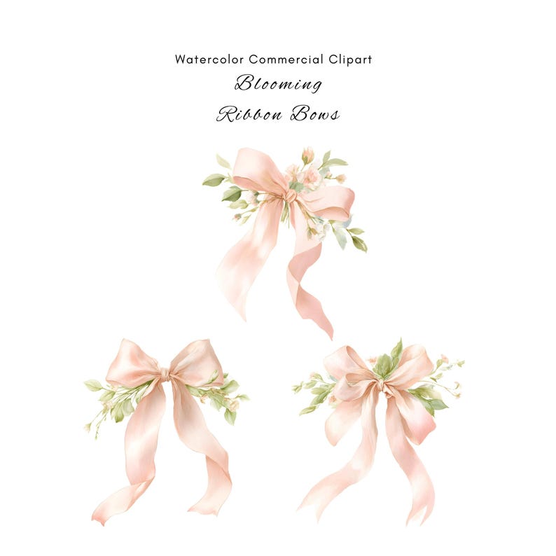 May include: Watercolor illustration of three blooming ribbon bows in soft peach. Each bow features long, flowing ribbons, delicate floral accents, and green foliage. The text at the top reads "Watercolor Commercial Clipart Blooming Ribbon Bows."