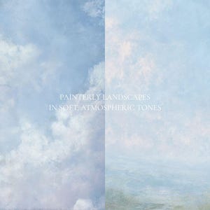 K&ouml;nnte beinhalten: Ein geteilter Digitaldruck mit einem malerischen Himmel mit weichen wei&szlig;en Wolken auf der linken Seite und einer dunstigen, atmosph&auml;rischen Landschaft in hellblauen und blassrosa T&ouml;nen auf der rechten Seite, mit dem Text PAINTERLY LANDSCAPES IN SOFT, ATMOSPHERIC TONES.
