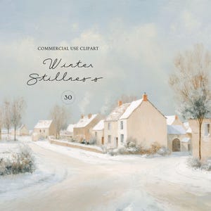 Könnte beinhalten: Eine digitale Illustration einer verschneiten Dorfszene mit hellen Häusern, kahlen Bäumen und einem schneebedeckten Weg. Der Text lautet: COMMERCIAL USE CLIPART, Winter Stillness, und die Zahl 30 in einem Kreis.
