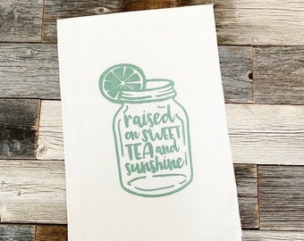 Mason Jar Raised on Sweet Tea & Sunshine Kitchen Farmhouse Tea Towel