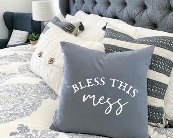 Bless this Mess Grey & White Farmhouse Pillow Cover | Hot Mess Express | Mom Life | Funny | Housewarming | Gifts under 10