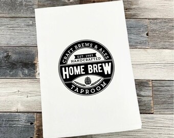 Home Brew Craft Brews & Ales Handcrafted Est. 1983 Taproom Farmhouse Kitchen Tea Towel | Beer | Man cave Bar Decor | Den | Liquor Cabinet