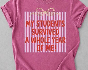 Camiseta gráfica para profesores, Mis alumnos sobrevivieron a un año entero conmigo, Camiseta para el personal escolar