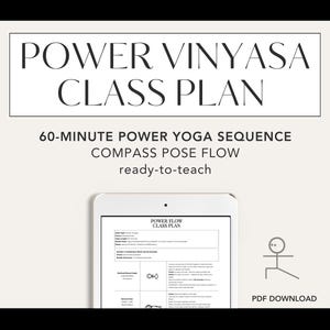 May include: A digital document titled Power Vinyasa Class Plan, 60-Minute Power Yoga Sequence, Compass Pose Flow, ready-to-teach. The document is displayed on a tablet screen, featuring a structured yoga sequence table and a stick figure icon.