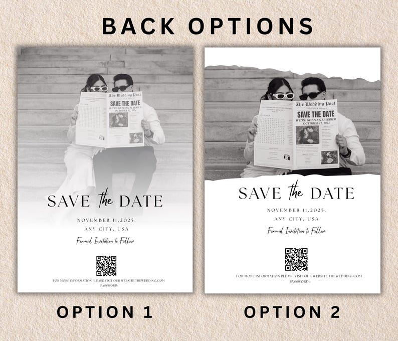 May include: Two black and white wedding announcement options. Each features a couple holding a newspaper with "SAVE THE DATE" in large text. Option 1 has a gradient background, while Option 2 has a solid white background. Both include date, location, and QR codes.