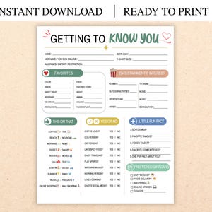 May include: A printable "Getting to Know You" questionnaire with sections for favorites, interests, and fun facts. The design is a white background with colorful text and graphics, perfect for icebreakers or personal insights.
