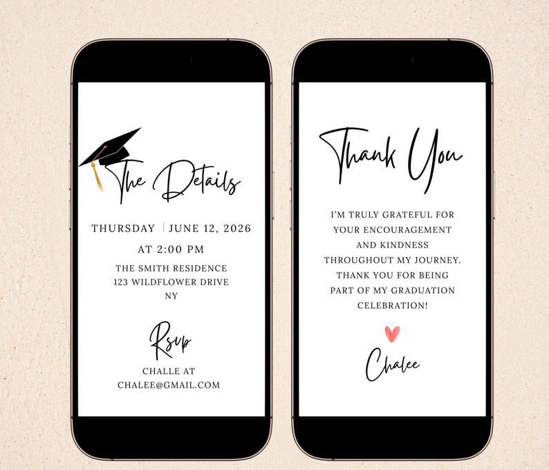 May include: Two smartphone screens displaying graduation-themed digital invitations. The left screen shows event details: date, time, location, and RSVP information. The right screen features a thank you message and a name.