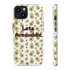 Avocado Phone Case | Let&#39;s Avocuddle | Cute Gift for Avocado Lovers, Protective Phone Accessory, Fun Trendy Tech