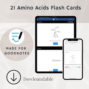 May include: A digital flashcard set for 21 amino acids, displayed on a tablet and smartphone. The tablet shows a question about an amino acid structure, with the answer "Histidine" below. The image includes the text "Made for Goodnotes" and "Downloadable".