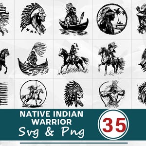 May include: A collection of 15 black and white Native American warrior illustrations. The images depict warriors with headdresses, riding horses, using bows and arrows, and holding flags. The text "NATIVE INDIAN WARRIOR SVG & PNG" is displayed below the images, with the number "35" in a circle.