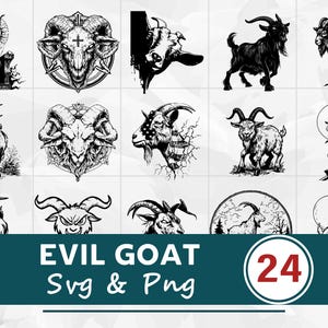 May include: A collection of 24 black and white Evil Goat SVG and PNG designs. The images feature various illustrations of goats, including detailed headshots, full body poses, and stylized graphics. A teal banner displays the text "EVIL GOAT" and "Svg & Png".