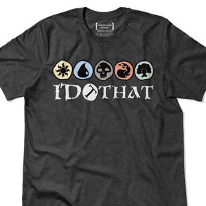 MTG I&#39;d Tap That Shirt, Funny Magic The Gathering T-Shirt, Gift Idea for Card Game Lovers, Geek Nerd Tee, Magic Land T Shirt