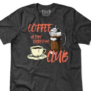 Coffee Club Shirt, Caffeine Addiction T-Shirt, Coffee Lover Gift, Retro Coffee Shirt, Coffee Club Tshirt, Foodie Shirt, Trendy Aesthetic Tee