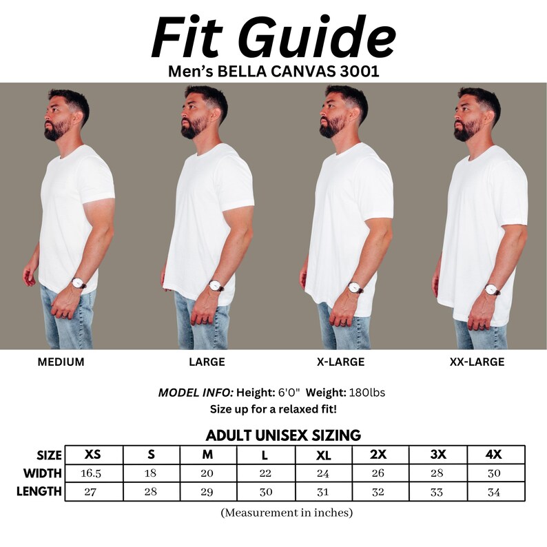 May include: A white Bella + Canvas 3001 t-shirt fit guide. The guide includes four models wearing the shirt in different sizes, along with a size chart. The chart provides measurements in inches for adult unisex sizing, including width and length.