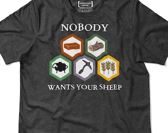 Ingen vill ha dina får-tröja, Settlers of Catan-t-shirt, rolig brädspelströja, present till brädspelälskare, casual gamerkläder