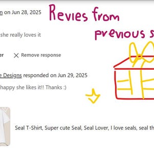 May include: Image of Etsy shop reviews. Text reads "Reviews from previous shop!!" with a drawing of a gift box. A customer review states "It was a gift and she really loves it."