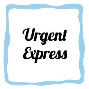 May include: White square with a light blue wavy border. The words "Urgent Express" are written in black, cursive font.