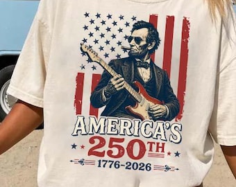 Abraham Lincoln Guitar Shirt Vintage America 250th Patriotic Music Tee 1776 2026 Funny History Lover T-Shirt Independence Day 4th Of July