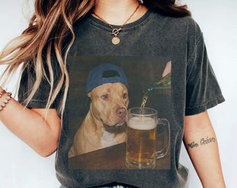 Funny Pitbull Drinking Beer Shirt, Silly Sarcastic Pit Bull Novelty Meme Graphic Tee, Funny Dog Dad Mom Gift Men Women, Comfort Colors Top