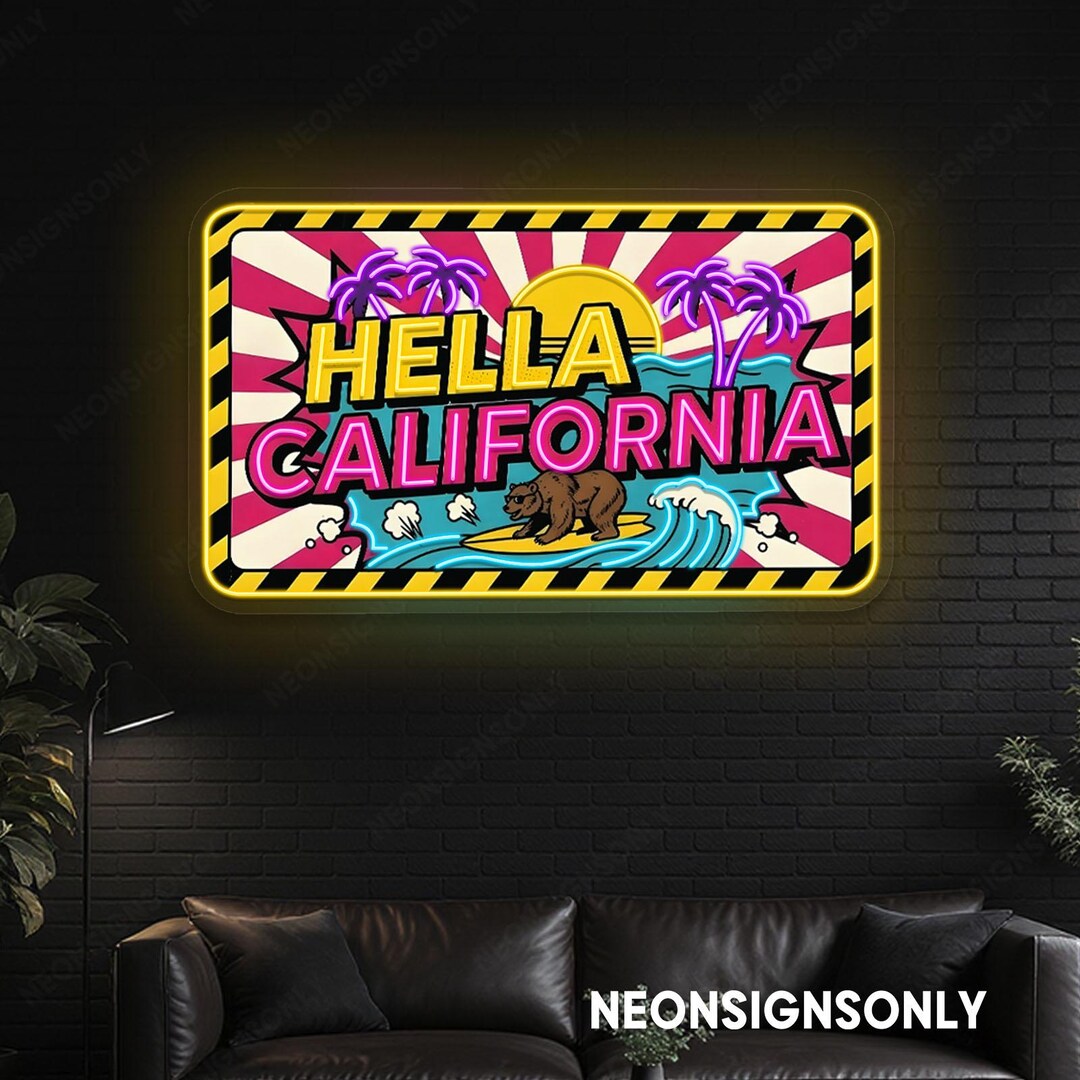 Hella California Uv Print Neon Sign, Hella California Uv Printed Neon ...