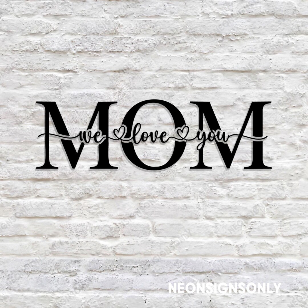 Mom Metal Sign Custom Quote