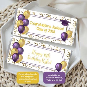 May include: Two candy bar wrappers with gold and purple balloons and confetti. One wrapper reads "Congratulations Jackson! Class of 2026." The other says "Happy 18th birthday Kylie!"