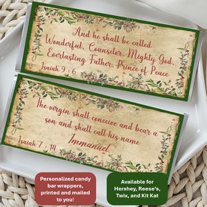 May include: Two rectangular candy bar wrappers featuring a vintage parchment-style background with a green and red holly leaf border. The top wrapper displays the text: And he shall be called Wonderful, Counselor, Mighty God, Everlasting Father, Prince of Peace Isaiah 9:6. The bottom wrapper displays the text: The virgin shall conceive and bear a son and shall call his name Immanuel. Isaiah 7:14.