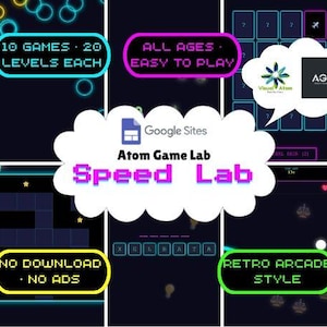 May include: A digital game interface with a dark background and neon-style text. The game is called "Atom Game Lab Speed Lab" and features phrases like "10 Games - 20 Levels Each", "All Ages - Easy to Play", "No Download - No Ads", and "Retro Arcade Style".