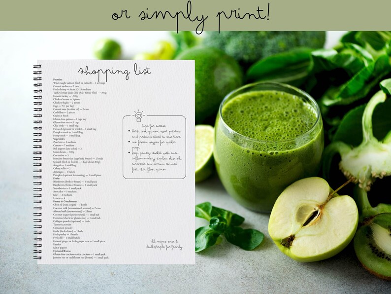 May include: A spiral-bound shopping list with handwritten text, alongside a glass of green smoothie, apple slices, and fresh greens. The list includes ingredients for recipes, with the text "or simply print!" at the top.