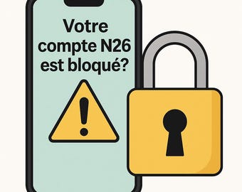 May include: A smartphone displays the text "Votre compte N26 est bloqué?" with an exclamation point warning symbol. A yellow padlock with a silver handle is next to the phone, suggesting a security or account issue.