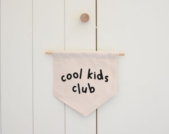 Cool Kids Flag, Nursery Wall Decor, Baby Room Decor, Kids Room Flag, Canvas Wall Hanging, Canvas Wall Flag, Fabric Wall Hanging, Pennant