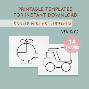 May include: Printable templates for knitted wire art featuring vehicle shapes. The image shows a helicopter and a dump truck, each drawn with a single black line on a white background. The text indicates 14 shapes are available for instant download.