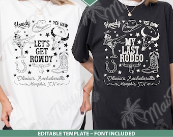 Last Rodeo Bachelorette SVG PNG Template, Editable Nashville Cowgirl Bride Design, Custom Western Bach Shirt, Same Cowboy Forever Party