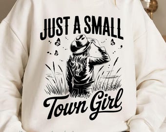 Just A Small Town Girl PNG SVG, Retro Western Cowgirl Png, Country Girl Design, Vintage Cowgirl Aesthetic PNG, Western Girl Sublimation