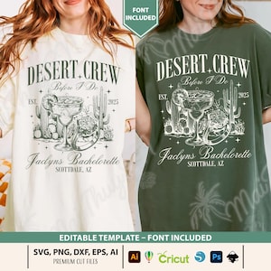 May include: Two t-shirts, one cream and one olive green, featuring a desert-themed design. The design includes text that reads "DESERT CREW Before I Do" with a margarita glass, cactus, and ring illustration. The text "Jaclyns Bachelorette Scottsdale, AZ" is also included.