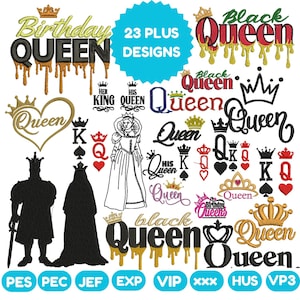 May include: A collection of embroidery designs featuring the word "Queen" in various styles, crowns, and related graphics. Includes text such as "Birthday Queen", "Black Queen", and "His Queen". The image also includes the text "23 PLUS DESIGNS".